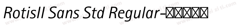 RotisII Sans Std Regular字体转换